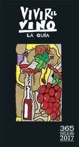 Vivir el Vino la Guía