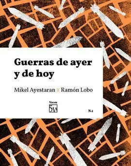 Guerras de Ayer y de Hoy