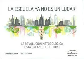 La Escuela Ya no Es un Lugar