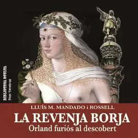 La Revenja Borja Orland Furiós Al Descobert