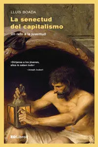 La Senectud del Capitalismo