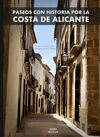 PASEOS CON HISTORIA POR LA COSTA DE ALICANTE. TOMO 3