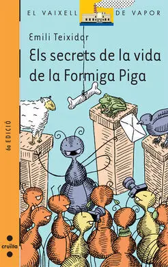 Els Secrets de la Vida de la Formiga Piga