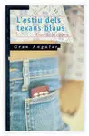 L'estiu Dels Texans Blaus