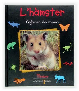 L´hamster. Tafaner de Mena
