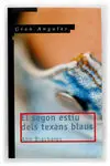 El Segon Estiu Dels Texans Blaus