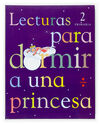 LECTURAS PARA DORMIR UNA PRINCESA