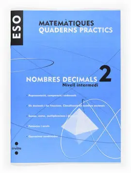 Matemàtiques. Quad. Pràctics - Nombres Decimals 2. Nivell Intermedi - 1º eso