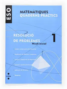 Matemàtiques. Quad. Pràctics - Resolució de Problemes 1. Nivell Inicial - 1º eso