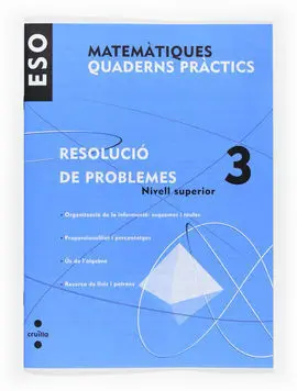 Matemàtiques - Quad. Pràctics. Resolució de Problemes 3. Nivell Superior - 3º eso