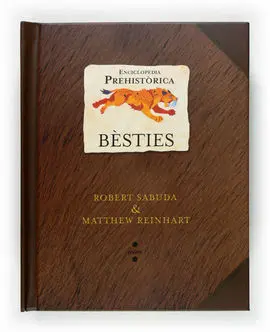 Bésties. Enciclopédia Prehistórica