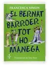 El Bernat Barroer Tot Ho Manega