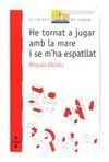He Tornat a Jugar Amb la Mare I se M'ha Espatllat