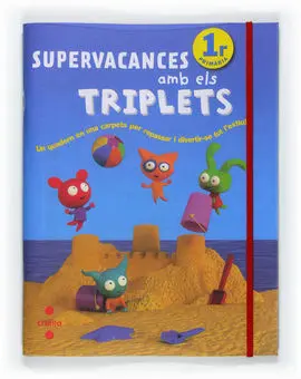 Supervacances Amb Els Triplets. 1R Primària