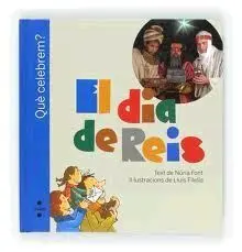 Que Celebrem? Dia de Reis, el (Nadal/Reis)