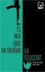 El Noi que Va Trobar la Felicitat