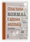 Una Noia N. o. rm. a. l I Altres Animals