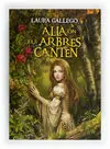 Allà On Els Arbres Canten
