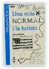 Una Noia N. o. r. m. a. l. i la Turista