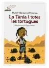 La Tània I Totes les Tortugues