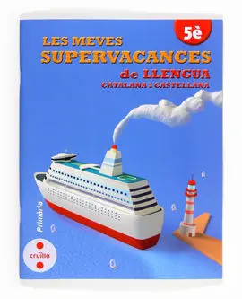 Les Meves Supervacances de Llengua Catalana I Castellana - 5º Ed. Prim.