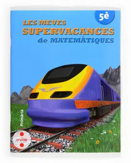 Les Meves Supervacances de Matemàtiques - 5º Ed. Prim.