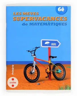 Les Meves Supervacances de Matemàtiques - 6º Ed. Prim.
