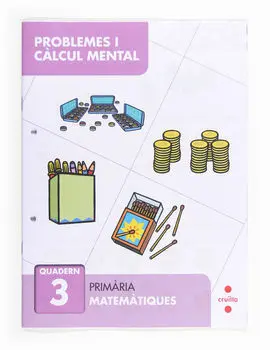 Resolució de Problemes I Càlcul Mental 3 - 1º Ed. Prim.