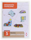 ORTOGRAFÍA CASTELLANA 5 - 2º ED. PRIM.