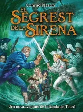 La Banda del Tauró: el Segrest de la Sirena