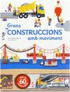 GRANS CONSTRUCCIONS AMB MOVIMENT
