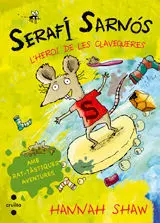 Serafí Sarnós, L'heroi de les Clavegueres
