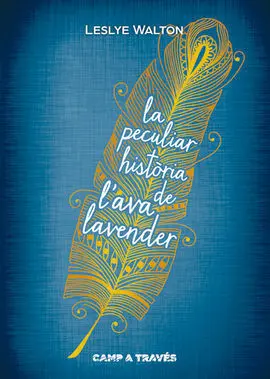 La Peculiar Història de L'ava Lavender