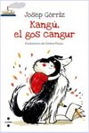 KANGÚ, EL GOS CANGUR