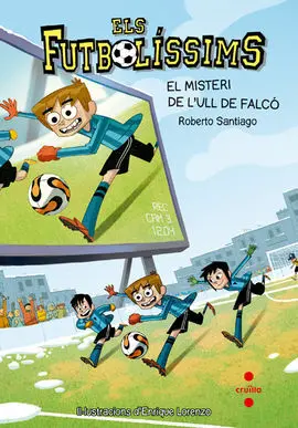 Els Futbolíssims. 4: el Misteri de L'ull de Falcó