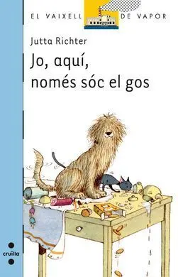 Jo, Aquí, Només Sóc el Gos