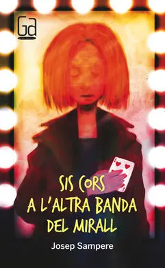 Sis Cors a L'altra Banda del Mirall
