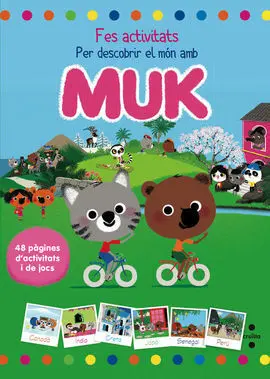 Activitats Per Descobrir el Món Amb el Muk