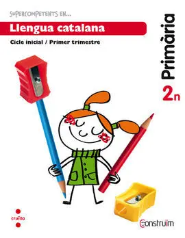 Supercompetents en... Llengua Catalana - Quadern - 2º Ed. Prim. - 3 Trimestre (Construïm)