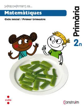 Supercompetents en... Matemàtiques - Quadern - 2º Ed. Prim. - 1 Trimestre (Construïm)