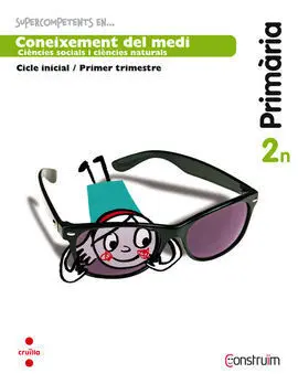 Supercompetents en... Coneixement del Medi - Quadern- 2º Ed. Prim. - 1 Trimestre (Construïm)
