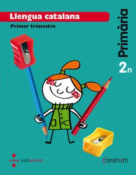 Llengua Catalana - 2º Ed. Prim. - Trimestres (Construïm) (Illes Balears)
