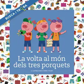 La Volta Al Món Dels Tres Porquets. Busca I Troba