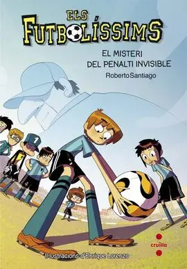 Els Futbolíssims. 7: el Misteri del Penalti Invisible