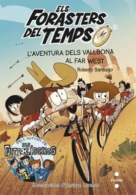 L'aventura Dels Vallbona Al Far West (Els Forasters del Temps 1)