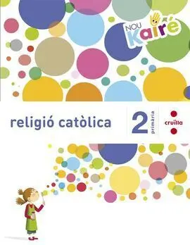 Religió Catòlica - 2º Ed. Prim. - Nou Kairé