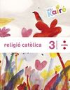 RELIGIÓ CATÒLICA - 3º ED. PRIM. - NOU KAIRÉ