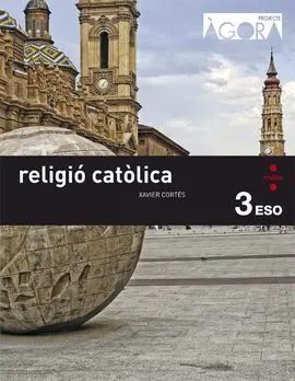 Religió Catòlica - 3º eso - Àgora