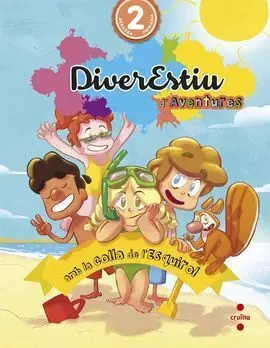 Diverestiu D'aventures Amb la Colla de L'esquirol - 2 Primària