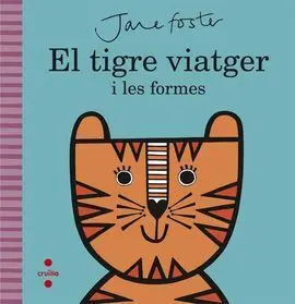El Tigre Viatger I les Formes